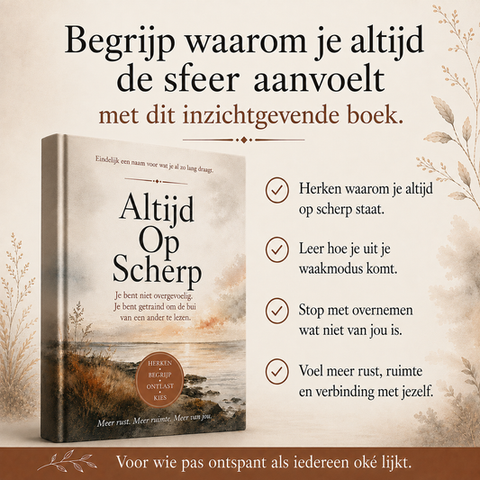Altijd Op Scherp : Je bent niet overgevoelig. Je bent getraind om de bui van een ander te lezen.