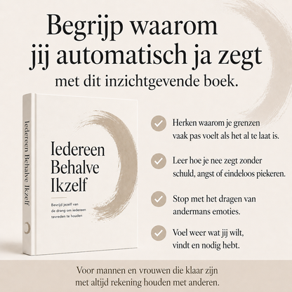 Iedereen Behalve Ikzelf: Bevrijd jezelf van de drang om iedereen tevreden te houden