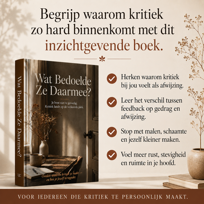 Wat Bedoelde Ze Daarmee? : Je bent niet te gevoelig. Kritiek landt op de verkeerde plek.