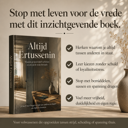Altijd Ertussenin : Waarom je nooit durft te kiezen en overal de vrede bewaakt
