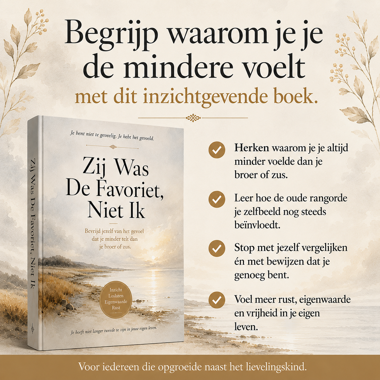 Zij Was De Favoriet, Niet Ik : Bevrijd jezelf van het gevoel dat je minder telt dan je broer of zus