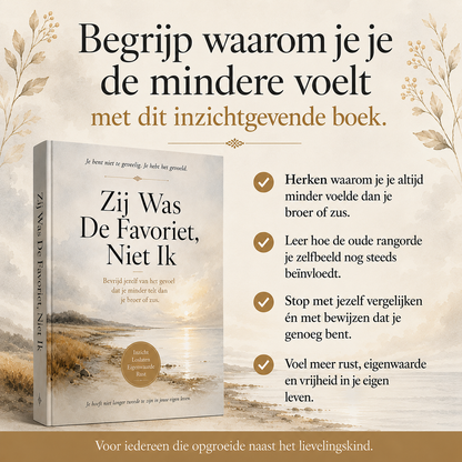 Zij Was De Favoriet, Niet Ik : Bevrijd jezelf van het gevoel dat je minder telt dan je broer of zus