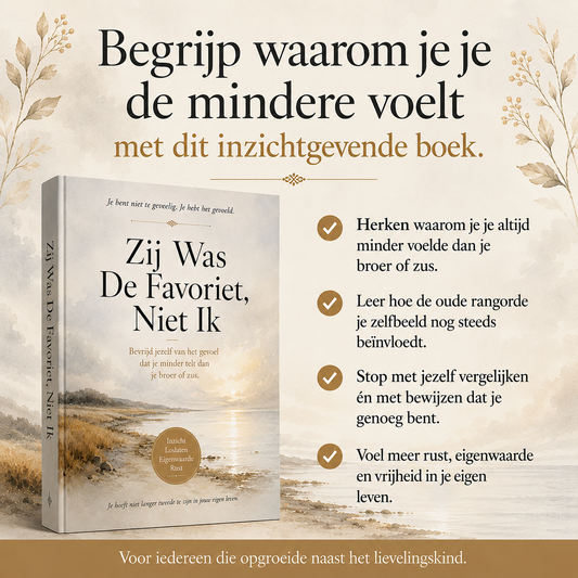 Zij Was De Favoriet, Niet Ik : Bevrijd jezelf van het gevoel dat je minder telt dan je broer of zus