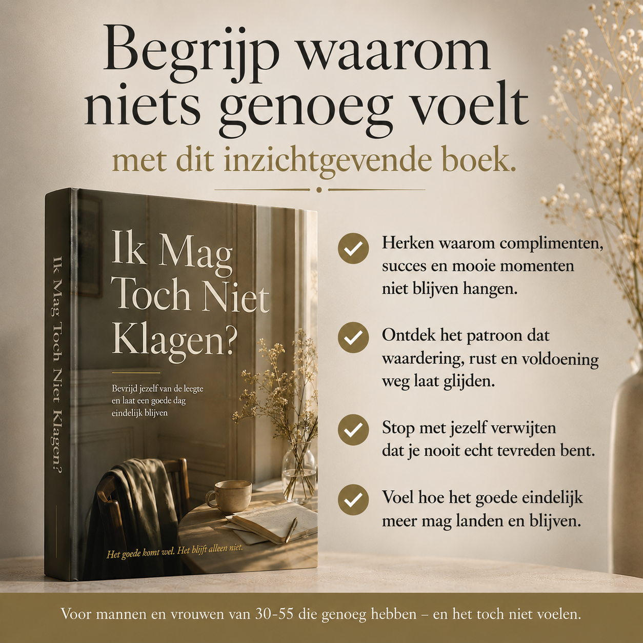 Ik Mag Toch Niet Klagen? : Bevrijd jezelf van de leegte en laat een goede dag eindelijk blijven