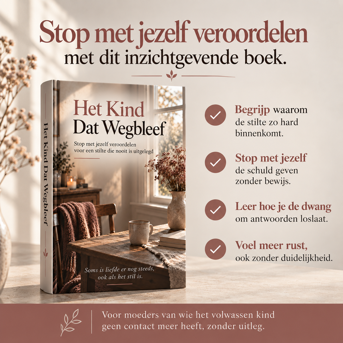 Het Kind Dat Wegbleef : Stop met jezelf veroordelen voor een stilte die nooit is uitgelegd
