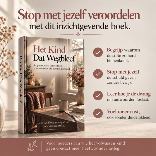Het Kind Dat Wegbleef : Stop met jezelf veroordelen voor een stilte die nooit is uitgelegd