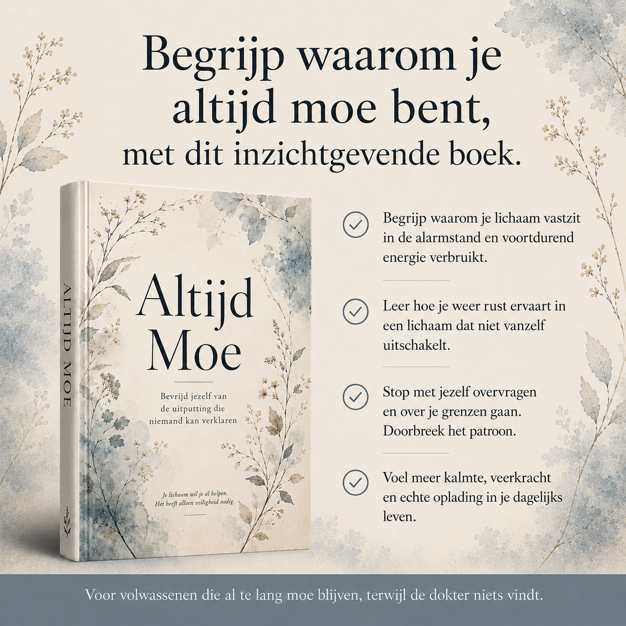 Altijd Moe: Bevrijd jezelf van de uitputting die niemand kan verklaren