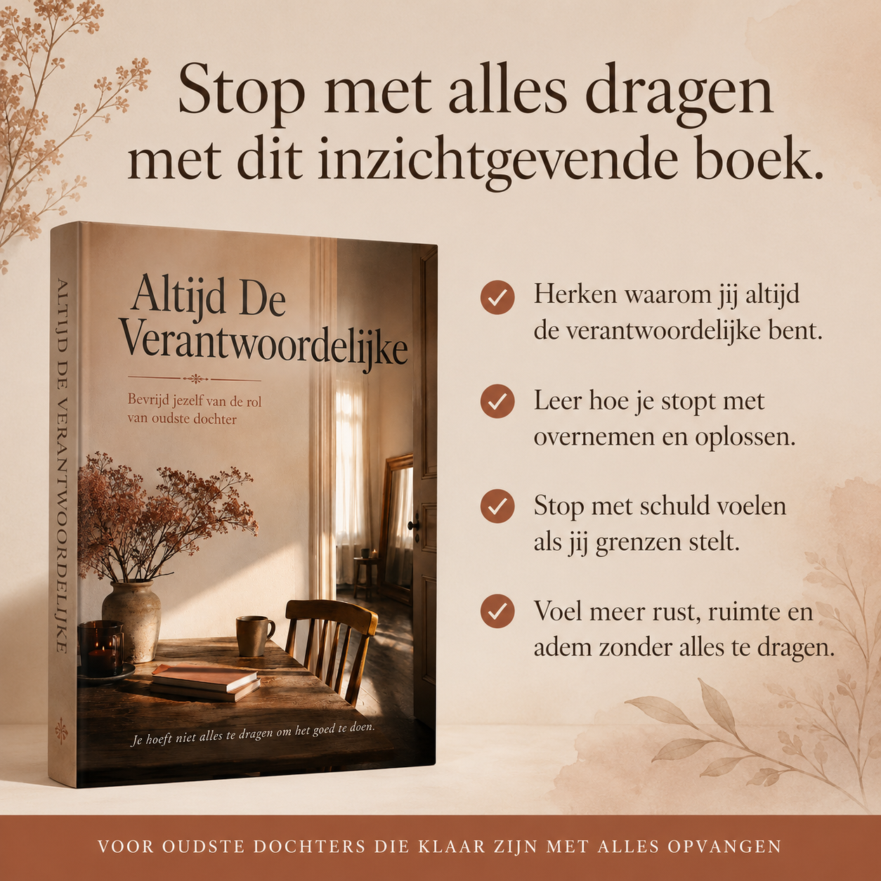 Altijd De Verantwoordelijke : Bevrijd jezelf van de rol van oudste dochter